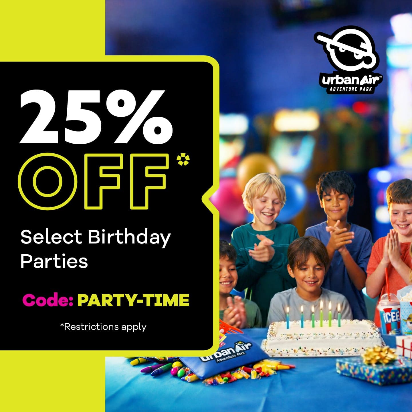 25% Off Select Birthday Parties!